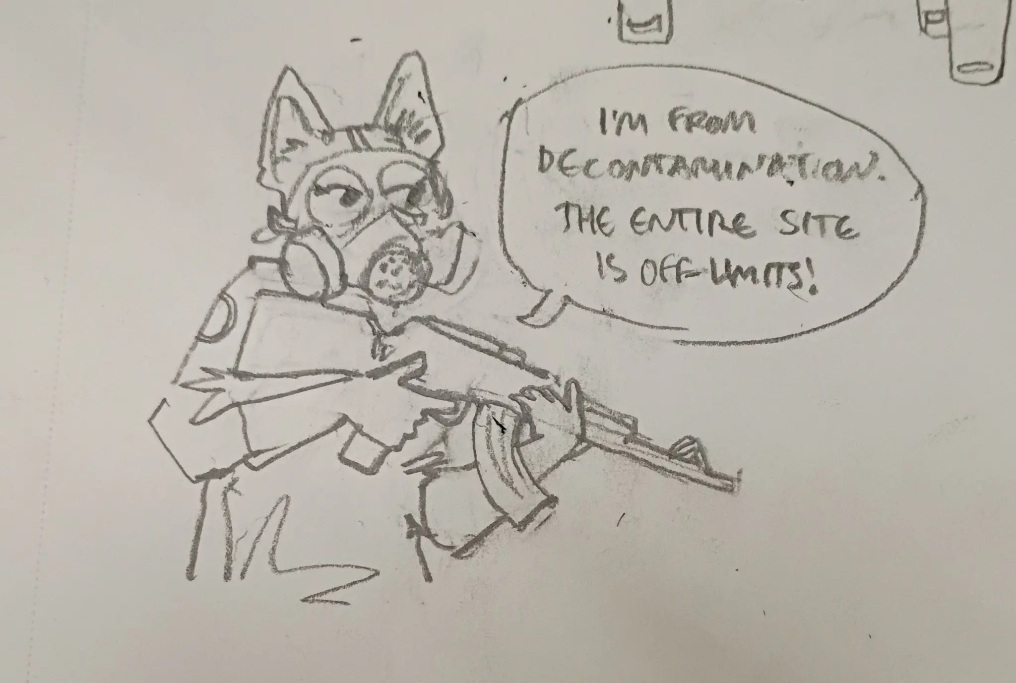 furry in a gas mask with a rifle saying "im from decontamination. the entire site is off limits!"