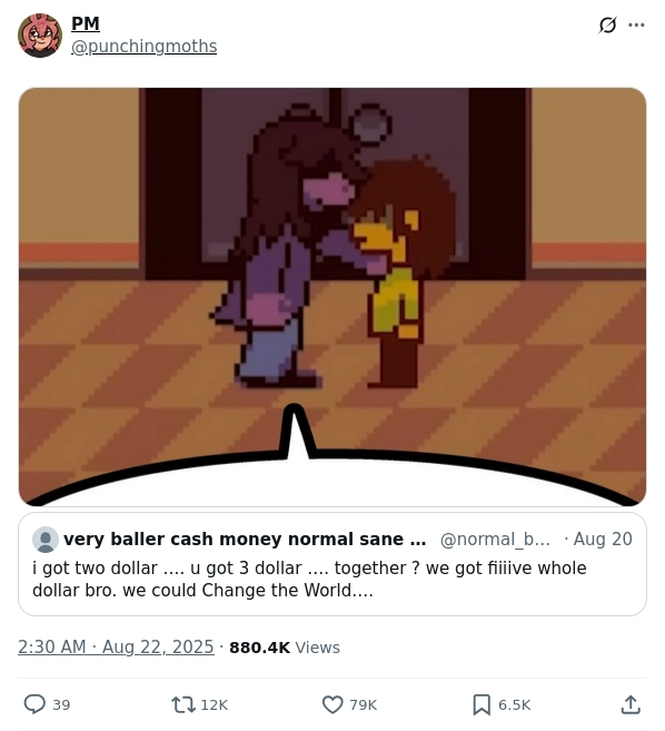 chris and susie from deltarune looking at each other, a speech bubble coming from susie pointing to a quoted tweet saying "i got two dollar... u got 3 dollar .... together ? we got fiiive whole dollar bro. we could change the world .."